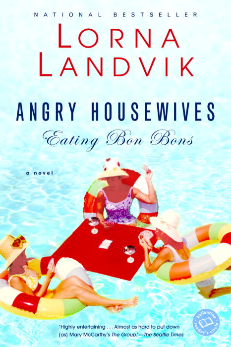 Title details for Angry Housewives Eating Bon Bons by Lorna Landvik - Wait list